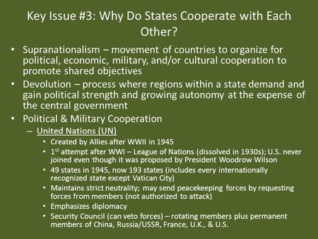 Key Issue #3: Why Do States Cooperate with Each Other?