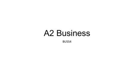 A2 Business BUSS4.