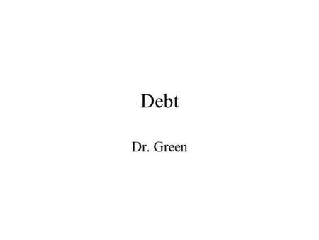 Debt Dr. Green. Debt the percentage of US GDP attributable to corporate profits is near a multi-decade high Corporate gains tend to benefit the affluent.
