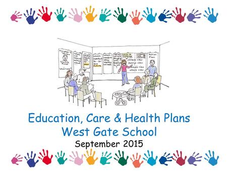 Education, Care & Health Plans