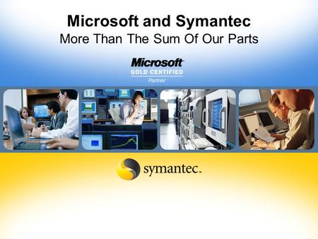 Microsoft and Symantec