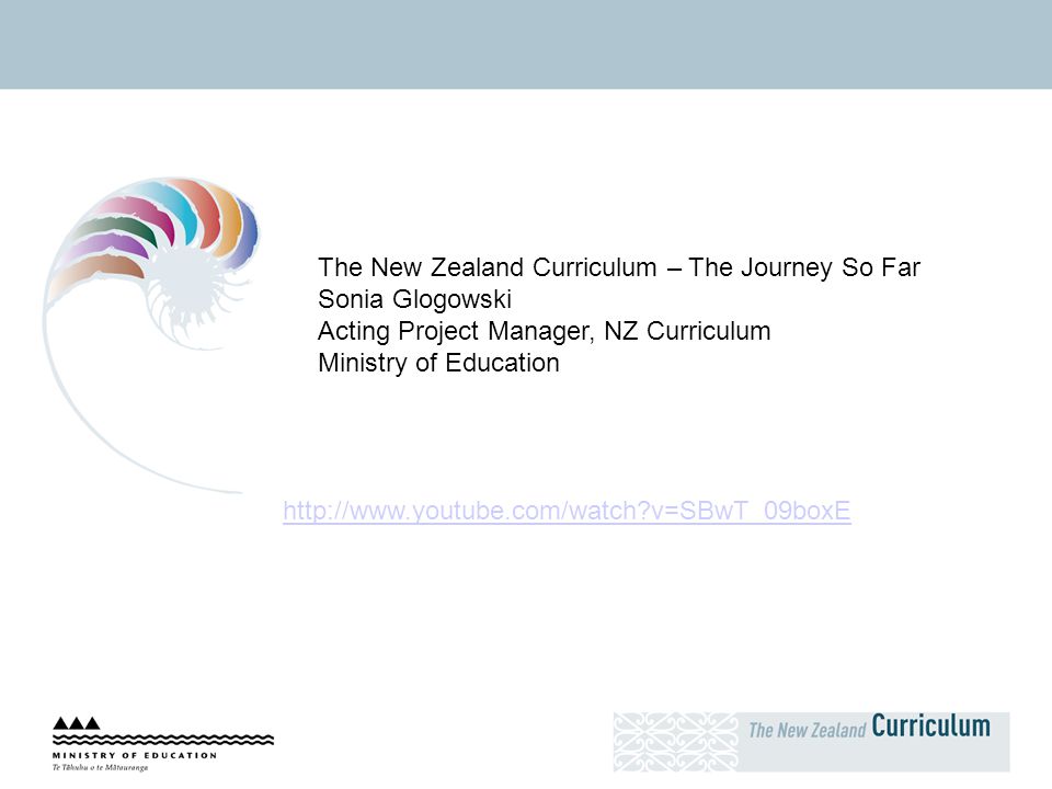 The New Zealand Curriculum The Journey So Far Sonia Glogowski