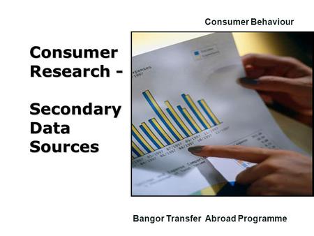 Consumer Research - Secondary Data Sources
