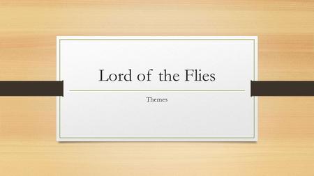Lord of the Flies Themes.