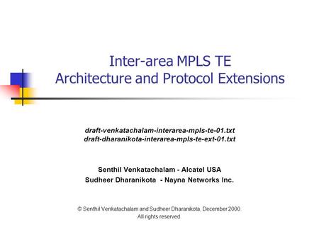 Inter-area MPLS TE Architecture and Protocol Extensions