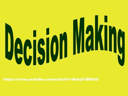 https://www.youtube.com/watch?v=BatqV3B9hiU What influences your decisions?