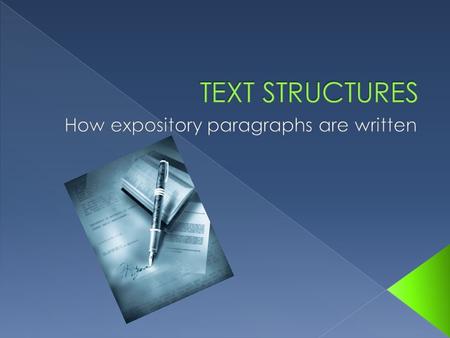 There are 5 types of paragraph structure we study in 7 th grade. Those structures are: DESCRIPTION CAUSE AND EFFECT COMPARE AND CONTRAST PROBLEM.