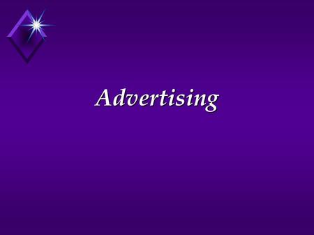 Advertising. u Advertising and propaganda are complex communication forms u They employ sophisticated and subtle methods of persuasion u they play to.