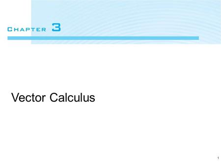 1 Vector Calculus. Copyright © 2007 Oxford University Press Elements of Electromagnetics Fourth Edition Sadiku2 Figure 3.1 Differential elements in the.