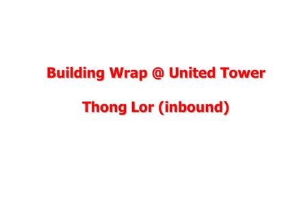 Building United Tower Thong Lor (inbound) Building United Tower Thong Lor (inbound)