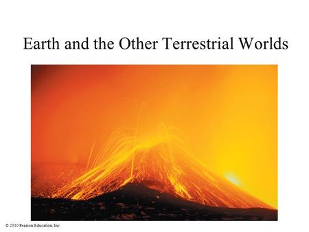 Earth and the Other Terrestrial Worlds