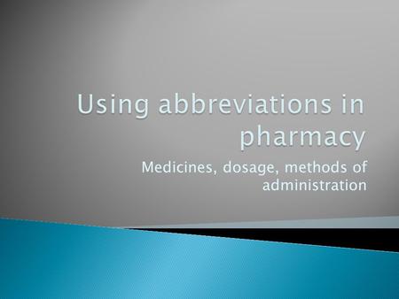 Medicines, dosage, methods of administration. MEDICINEDOSEMETHOD OF ADMINISTRATION 1. Streptokinase 1 500 000 Ui.v. infusn over 60 mins 2. Aspirin 300.