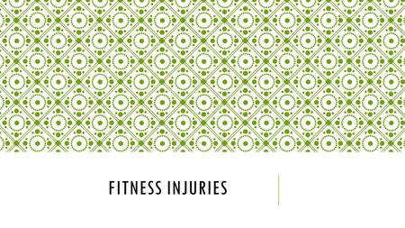 FITNESS INJURIES. Target: I will be able to explain what the RICE method is used for and what each element means Pg. 47 Minor Exercise Related Injuries:
