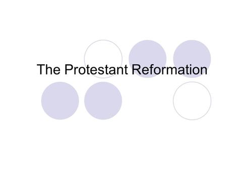 The Protestant Reformation. The Split in the Christian Church Between Catholics and Protestants Begins in 1517 Ends Religious Unity in Western Europe.