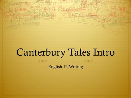 Canterbury Tales Intro English 12 Writing. Feudalism  Result of the Norman invasion with combined the Norman emphasis on law with Anglo-Saxon democracy.