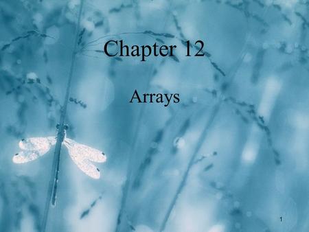 1 Chapter 12 Arrays. 2 C++ Data Types structured array struct union class address pointer reference simple integral enum char short int long bool floating.