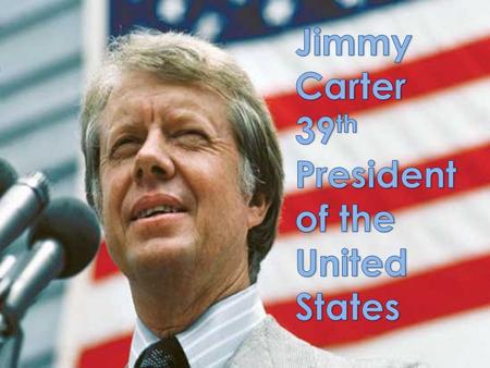 James Carter was born October 1, 1924. His family moved near Plains, Georgia when Jimmy was four.