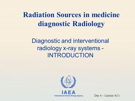 Radiation Sources in medicine diagnostic Radiology