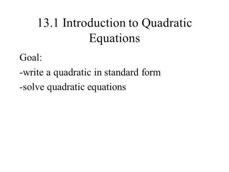 13.1 Introduction to Quadratic Equations