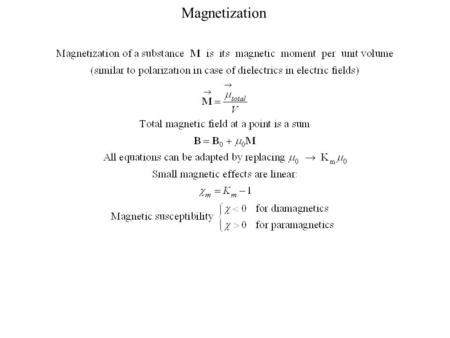 Magnetization. Diamagnetism occurs in substances where magnetic moments inside atoms all cancel out, the net magnetic moment of the atom is zero. The.