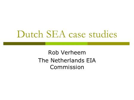 Rob Verheem The Netherlands EIA Commission