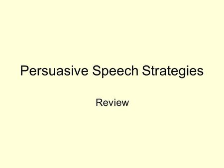 Persuasive Speech Strategies