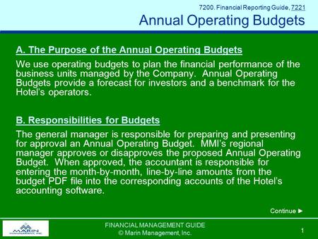FINANCIAL MANAGEMENT GUIDE © Marin Management, Inc. 1 7200. Financial Reporting Guide, 7221 Annual Operating Budgets A. The Purpose of the Annual Operating.
