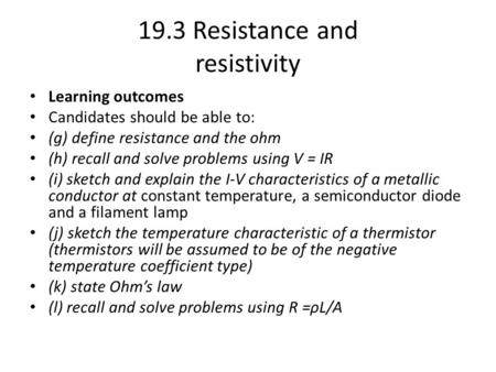 19.3 Resistance and resistivity