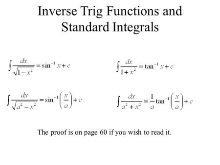 Inverse Trig Functions and Standard Integrals