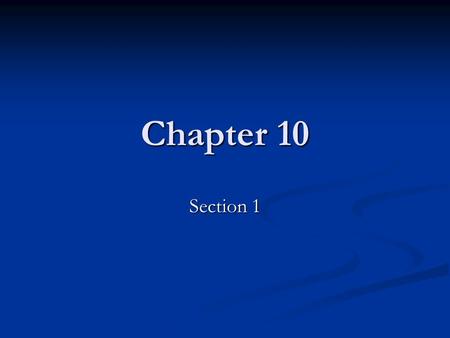Chapter 10 Section 1. Objectives How do economist calculate gross domestic product? How do economist calculate gross domestic product? What are some of.