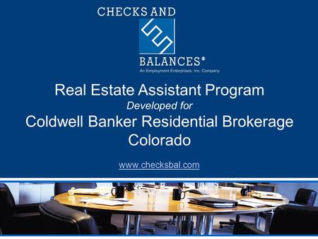 Real Estate Assistant Program Developed for Coldwell Banker Residential Brokerage Colorado www.checksbal.com.