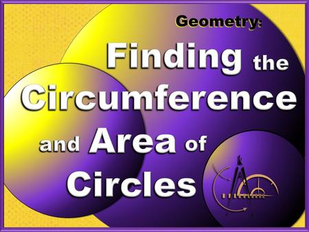 Geometry :. In this lesson, you will learn how to find: