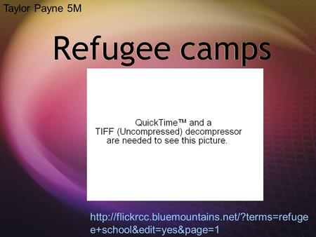 Refugee camps Taylor Payne 5M  e+school&edit=yes&page=1.