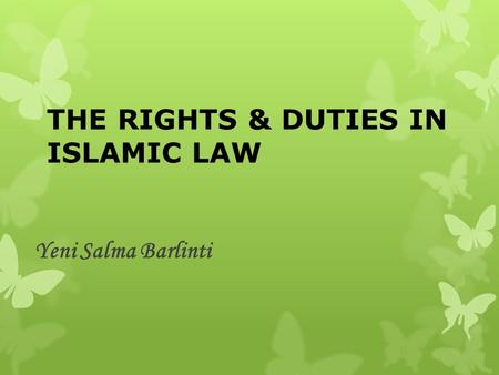 THE RIGHTS & DUTIES IN ISLAMIC LAW