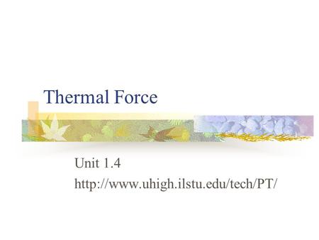 Thermal Force Unit 1.4