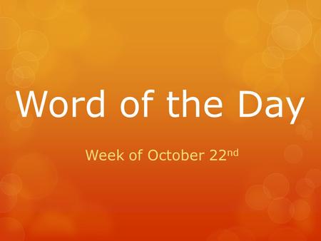 Word of the Day Week of October 22 nd. destitute: without food, shelter, or money Part of Speech: adjective destitute Use it in a sentence Examples 