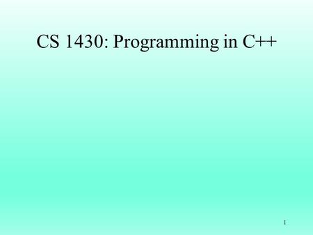 CS 1430: Programming in C++ 1. Data Type string #include // C++ String class string str1, str2; // Default constructor cin >> str1 >> str2; cout 