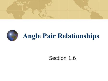 Angle Pair Relationships