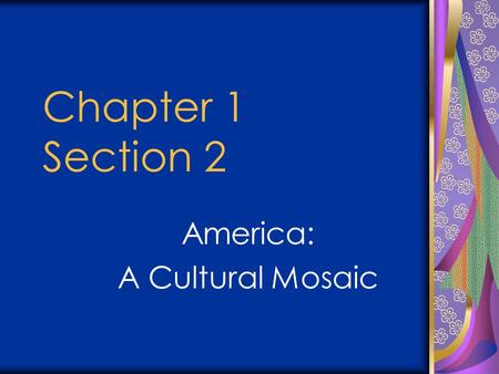 America: A Cultural Mosaic