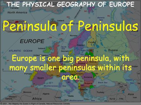 THE PHYSICAL GEOGRAPHY OF EUROPE