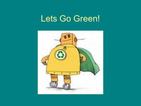 Lets Go Green!. Step 1 Save paper by using USB flash drive. Insert into copier, it’s easy!