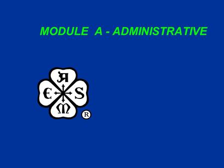 MODULE A - ADMINISTRATIVE. ASME C&S Training Module A1Slide 2 MODULE A - ADMINISTRATIVE SUBMODULES A1. Tools and Resources A2. Codes and Standards Products.