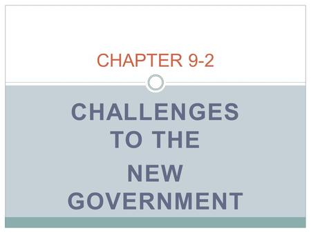 CHALLENGES TO THE NEW GOVERNMENT CHAPTER 9-2. PROBLEMS AT HOME COMPETING CLAIMS TO TERRITORIES  Land between Appalachian Mtn. and Mississippi River 
