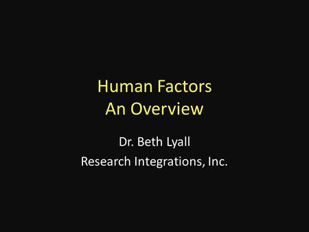 Human Factors An Overview