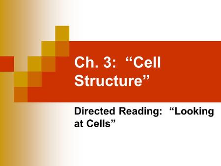 Directed Reading: “Looking at Cells”