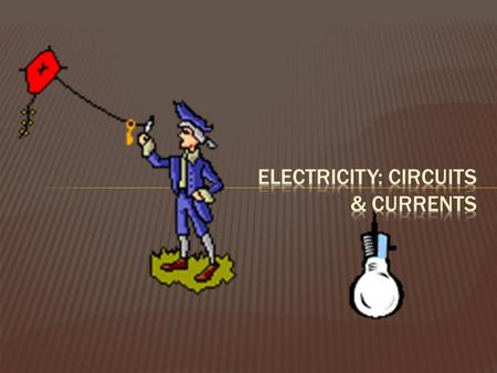  Electrical circuit: a closed loop where charged particles flow  Electrical current: a flow of charged particles (e - )  Direct current (DC): a flow.
