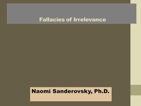 Fallacies of Irrelevance