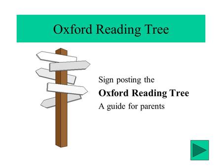 Oxford Reading Tree Oxford Reading Tree Sign posting the