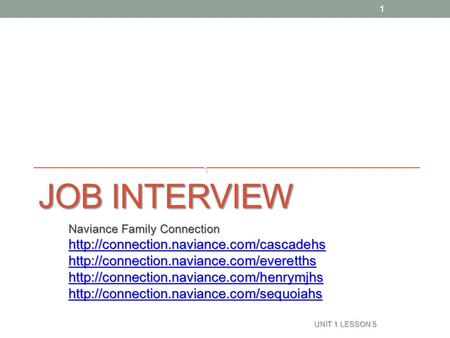 JOB INTERVIEW Naviance Family Connection