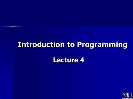 Introduction to Programming Lecture 4. Key Words of C main main if if else else while while do do for for.